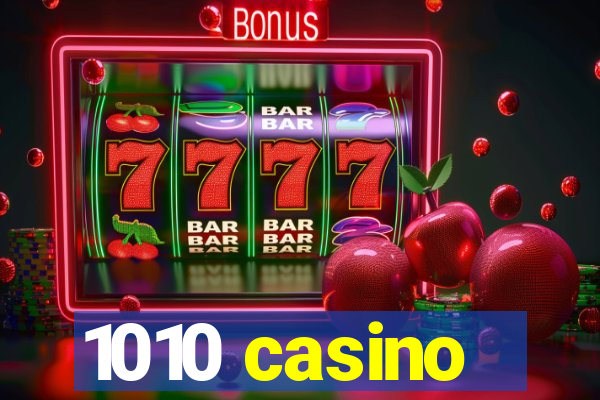 1010 casino